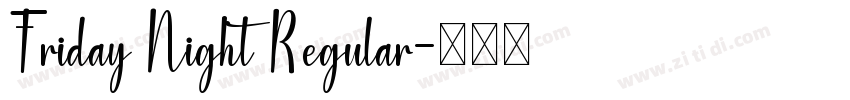Friday Night Regular字体转换